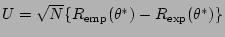 $U = \sqrt{N}\{R_{\rm emp}(\theta^*)-R_{\rm exp}(\theta^*)\}$