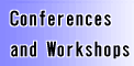 Conferences and Workshops