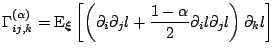 $\displaystyle \Gamma_{ij,k}^{(\alpha)} = \mathrm{E}_{\boldsymbol{\xi}}\left[\le...
...ial_j l + \frac{1-\alpha}{2}\partial_i l \partial_j l\right)\partial_k l\right]$