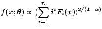 $\displaystyle f(x;\boldsymbol{\theta}) \propto (\sum_{i=1}^n \theta^i F_i(x))^{2/(1-\alpha)}$