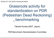 Grassroots activity for standardization on PDR (Pedestrian Dead Reckoning) benchmarking