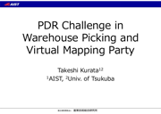 PDR Challenge in Warehouse Picking and Virtual Mapping Party