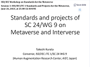 Standards and projects of SC 24/WG 9 on Metaverse and Interverse