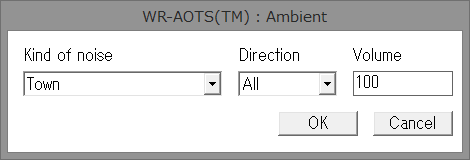This figure shows the Ambient setting window. In the window, there are the Kind list, the Direction list, the Volume textbox, the Cancel button, and the OK button.
